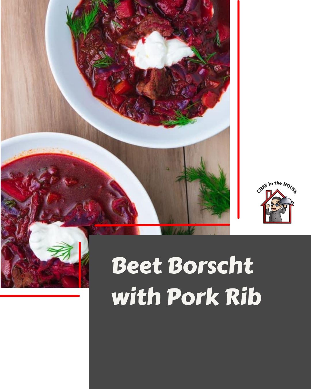 Chef’s Featured Soup - Beet Borscht with Pork & Ribs