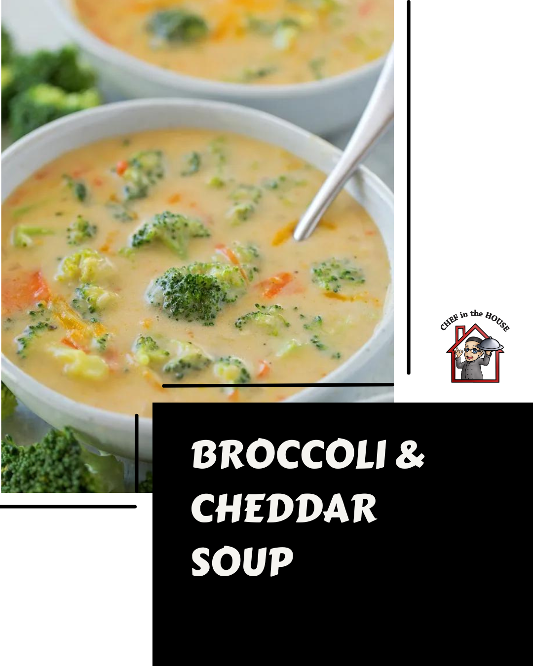 Chef’s Featured Soup - Broccoli & Cheddar Soup