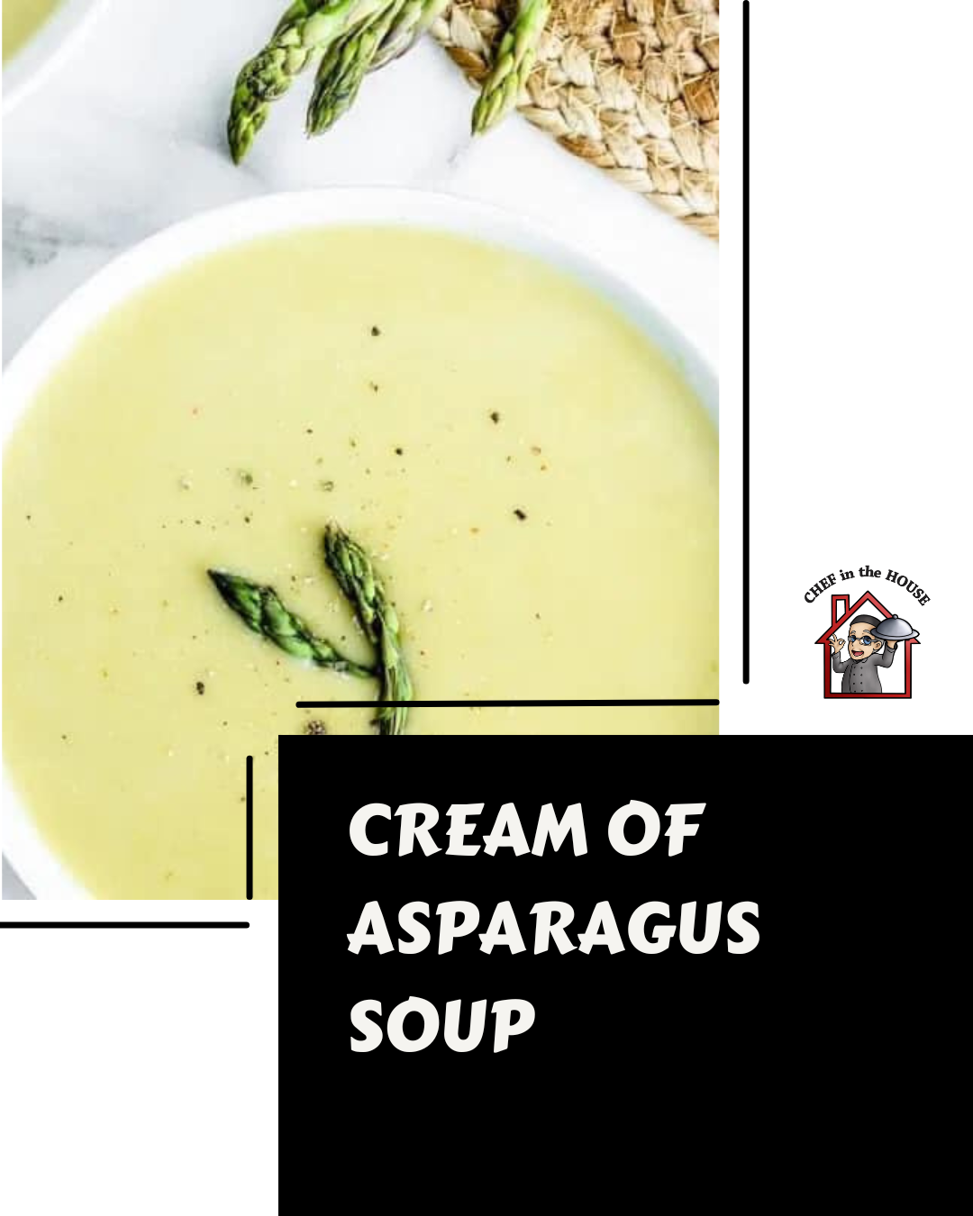 Chef’s Featured Soup - Cream of Asparagus Soup