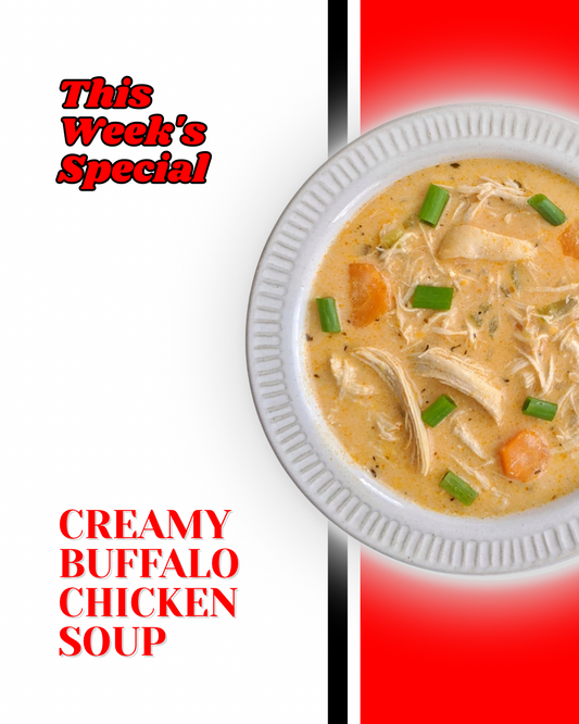Chef’s Featured Soup - Creamy Buffalo Chicken Soup