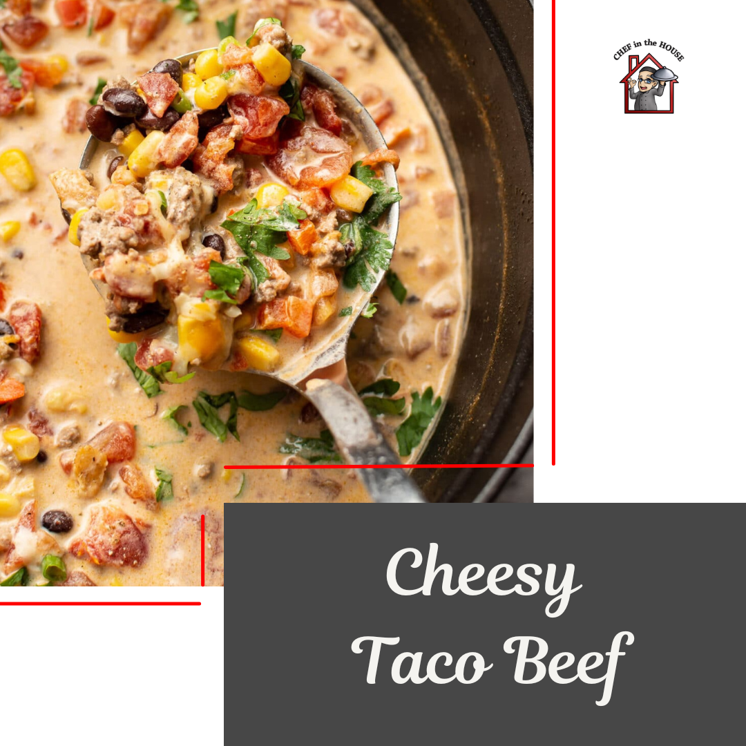 Chef’s Featured Soup - Cheesy Taco Beef Special